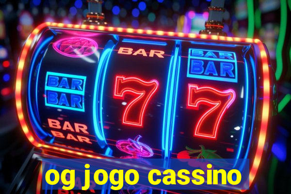 og jogo cassino